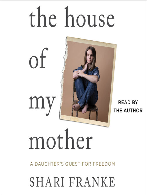 Title details for The House of My Mother by Shari Franke - Available